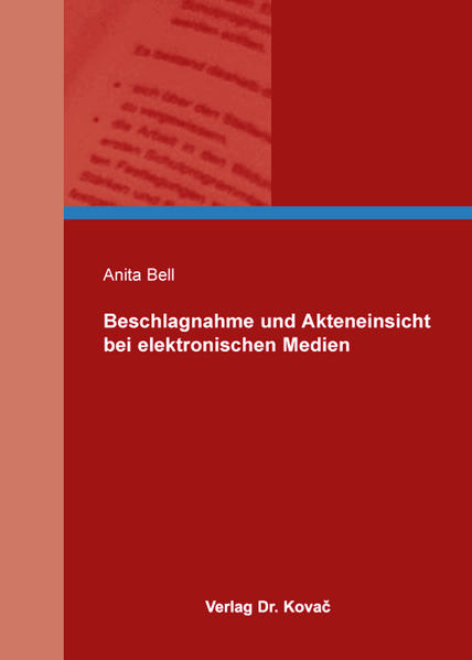 Beschlagnahme und Akteneinsicht bei elektronischen Medien