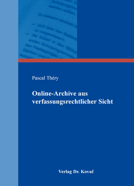 Online-Archive aus verfassungsrechtlicher Sicht