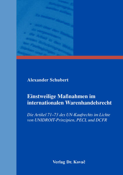 Einstweilige Maßnahmen im internationalen Warenhandelsrecht