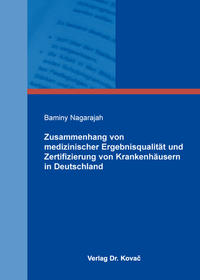 Zusammenhang von medizinischer Ergebnisqualität und Zertifizierung von Krankenhäusern in Deutschland