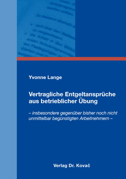 Vertragliche Entgeltansprüche aus betrieblicher Übung