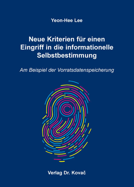 Neue Kriterien für einen Eingriff in die informationelle Selbstbestimmung