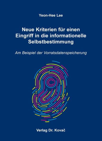 Neue Kriterien für einen Eingriff in die informationelle Selbstbestimmung