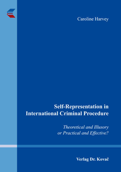 Self-Representation in International Criminal Procedure