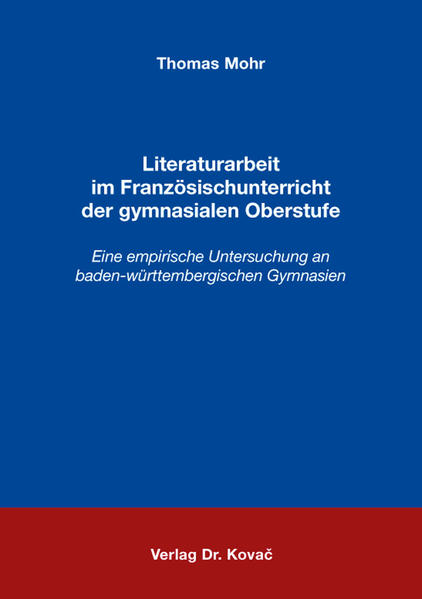 Literaturarbeit im Französischunterricht der gymnasialen Oberstufe