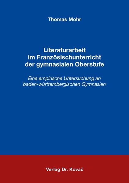 Literaturarbeit im Französischunterricht der gymnasialen Oberstufe