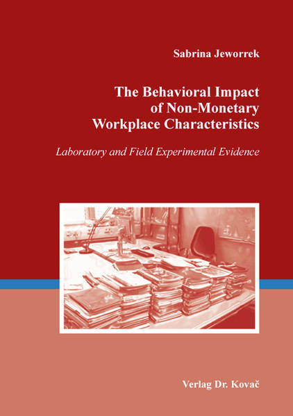 The Behavioral Impact of Non-Monetary Workplace Characteristics