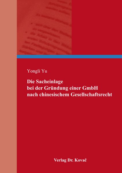 Die Sacheinlage bei der Gründung einer GmbH nach chinesischem Gesellschaftsrecht