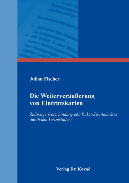 Die Weiterveräußerung von Eintrittskarten