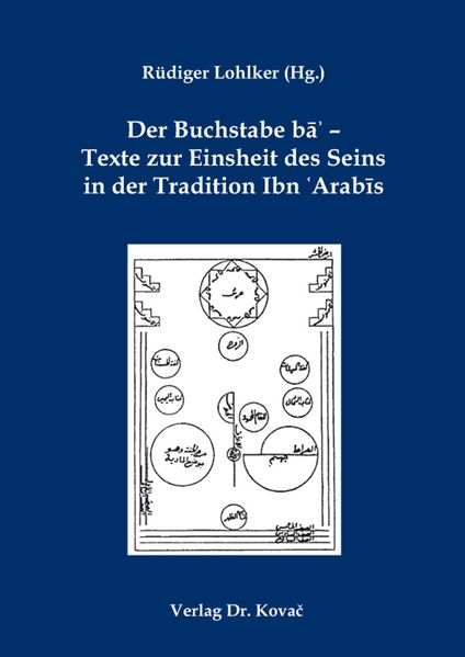 Der Buchstabe ba’ – Texte zur Einsheit des Seins in der Tradition Ibn ʻArabis