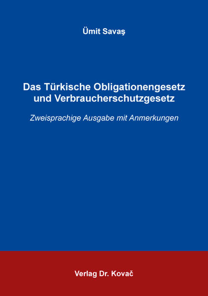 Das Türkische Obligationengesetz und Verbraucherschutzgesetz