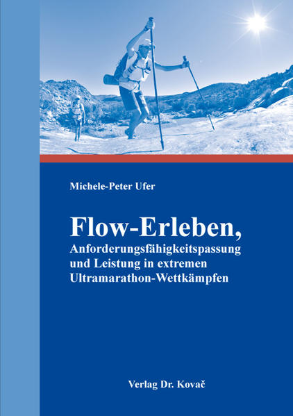 Flow-Erleben, Anforderungsfähigkeitspassung und Leistung in extremen Ultramarathon-Wettkämpfen