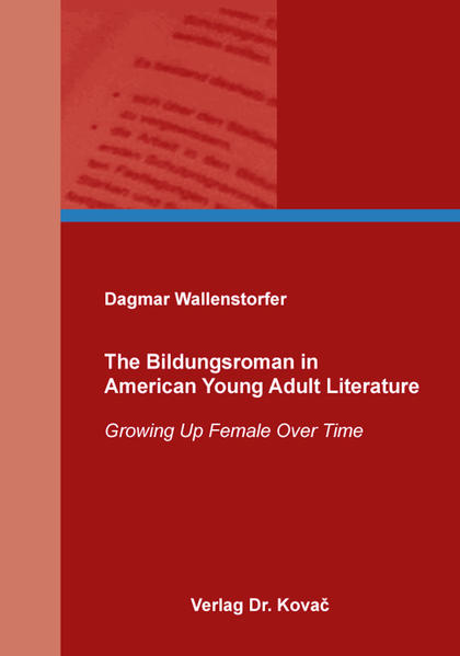 The Bildungsroman in American Young Adult Literature