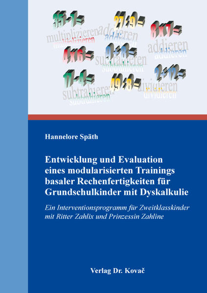 Entwicklung und Evaluation eines modularisierten Trainings basaler Rechenfertigkeiten für Grundschulkinder mit Dyskalkulie