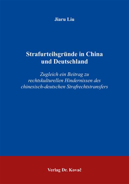 Strafurteilsgründe in China und Deutschland