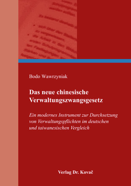 Das neue chinesische Verwaltungszwangsgesetz