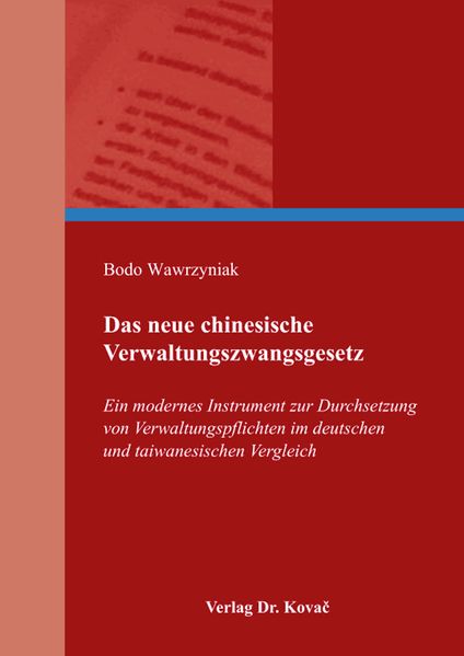 Das neue chinesische Verwaltungszwangsgesetz