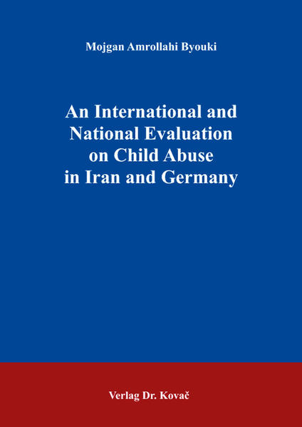 An International and National Evaluation on Child Abuse in Iran and Germany