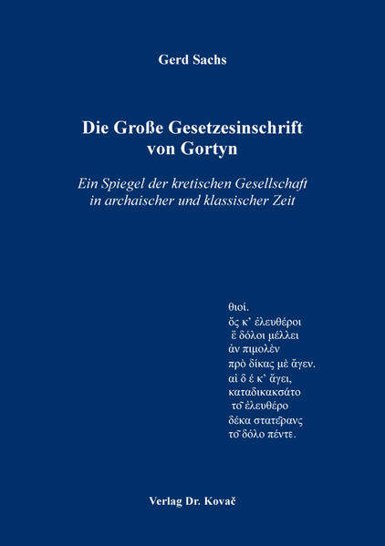 Die Große Gesetzesinschrift von Gortyn
