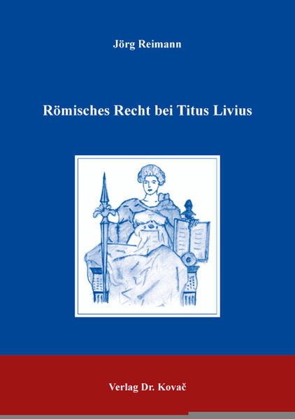 Römisches Recht bei Titus Livius