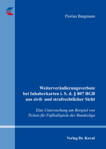 Weiterveräußerungsverbote bei Inhaberkarten i. S. d. § 807 BGB aus zivil- und strafrechtlicher Sicht