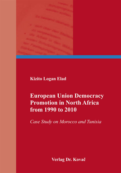 European Union Democracy Promotion in North Africa from 1990 to 2010