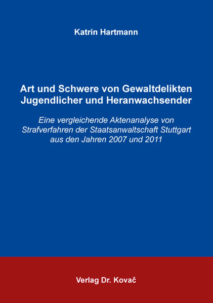 Art und Schwere von Gewaltdelikten Jugendlicher und Heranwachsender