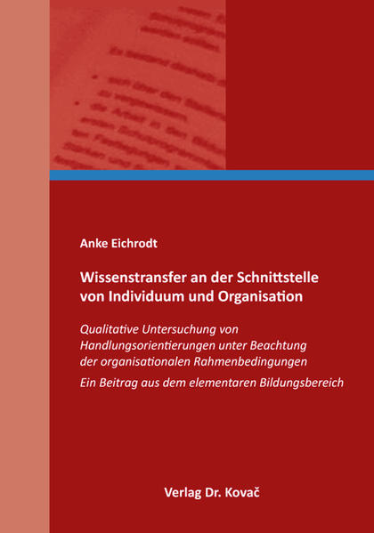 Wissenstransfer an der Schnittstelle von Individuum und Organisation