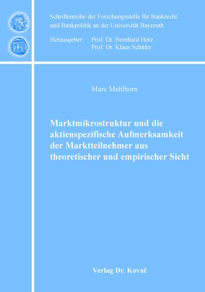 Marktmikrostruktur und die aktienspezifische Aufmerksamkeit der Marktteilnehmer aus theoretischer und empirischer Sicht