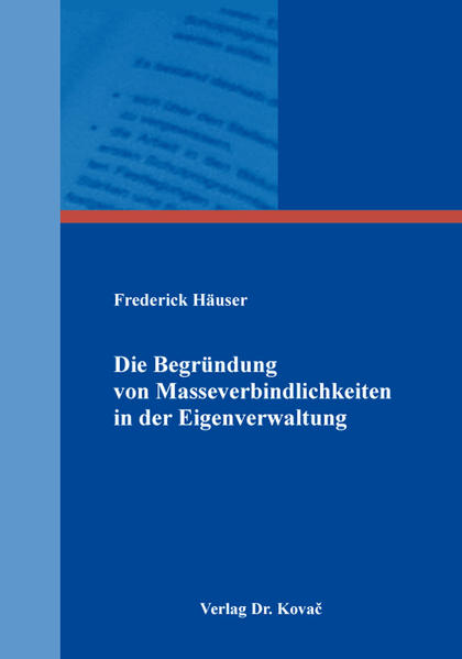Die Begründung von Masseverbindlichkeiten in der Eigenverwaltung