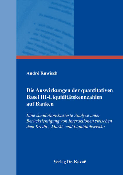 Die Auswirkungen der quantitativen Basel III-Liquiditätskennzahlen auf Banken