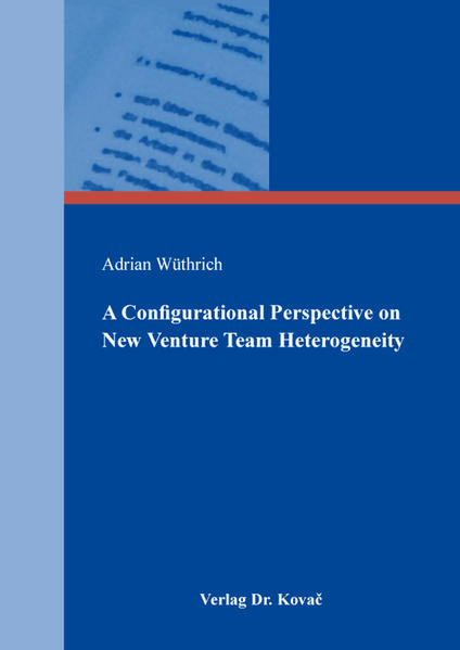 A Configurational Perspective on New Venture Team Heterogeneity