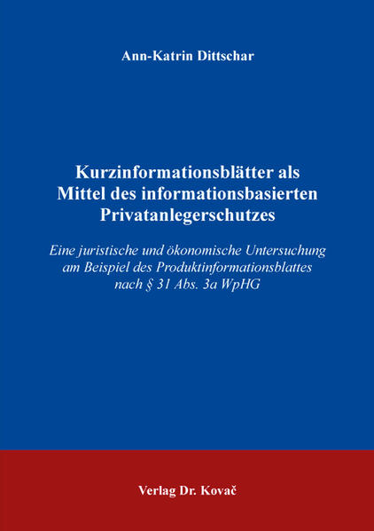 Kurzinformationsblätter als Mittel des informationsbasierten Privatanlegerschutzes