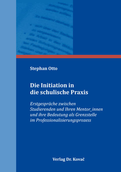 Die Initiation in die schulische Praxis