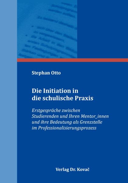 Die Initiation in die schulische Praxis