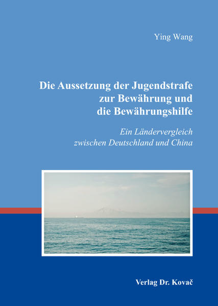Die Aussetzung der Jugendstrafe zur Bewährung und die Bewährungshilfe