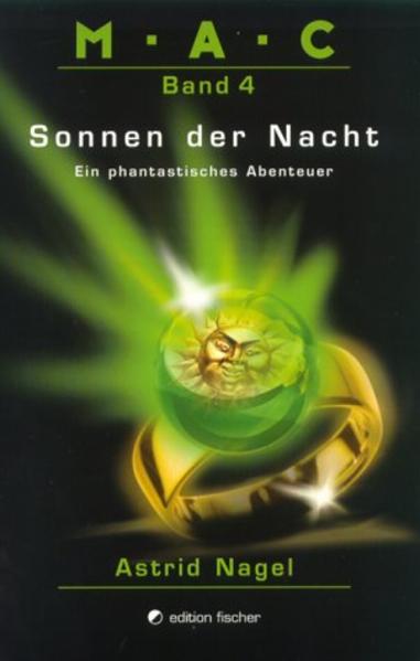 M.A.C.. Ein phantastisches Abenteuer / Sonnen der Nacht