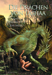 Die Drachen von Tashaa Band 4: Waldluft