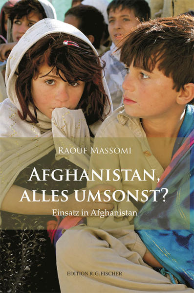 Afghanistan, alles umsonst?
