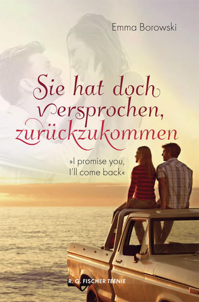 Sie hat doch versprochen, zurückzukommen