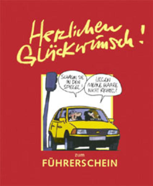 Herzlichen Glückwunsch zum Führerschein