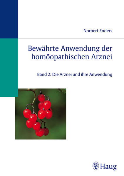 Bewährte Anwendung der homöopathischen Arznei