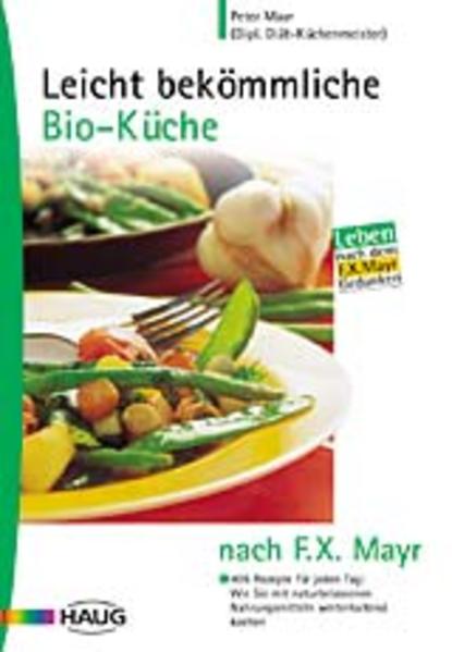 Leicht bekömmliche Bio-Küche