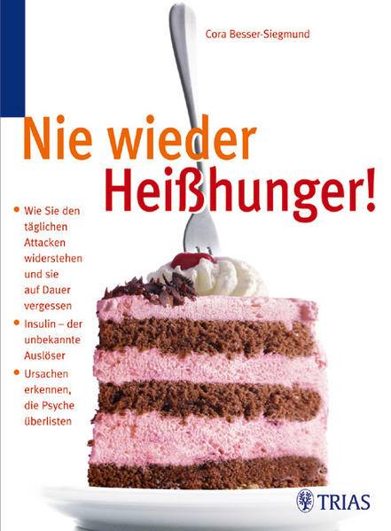 Nie wieder Heisshunger!