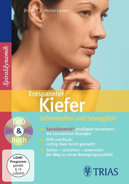 Entspannter Kiefer - schmerzfrei und beweglich