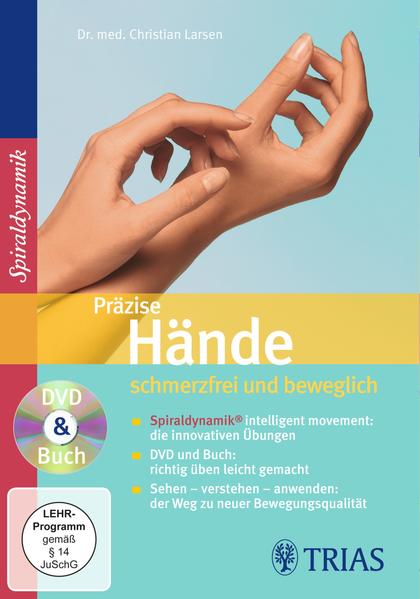 Präzise Hände - schmerzfrei und beweglich