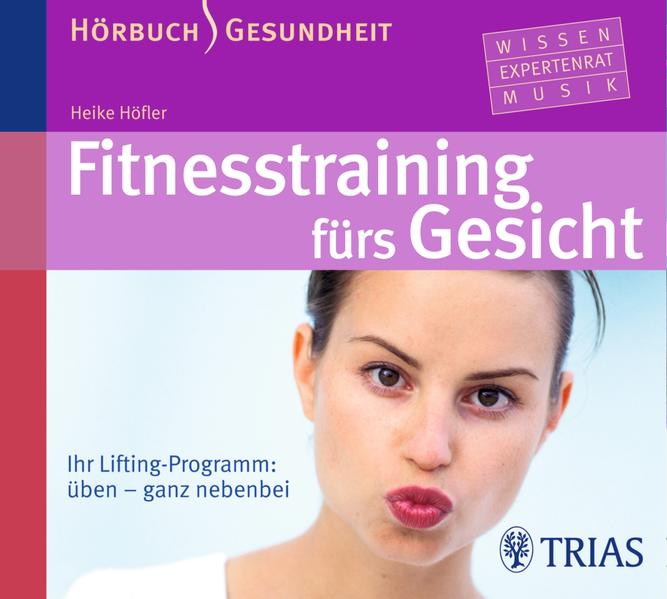 Fitness-Training fürs Gesicht - Hörbuch