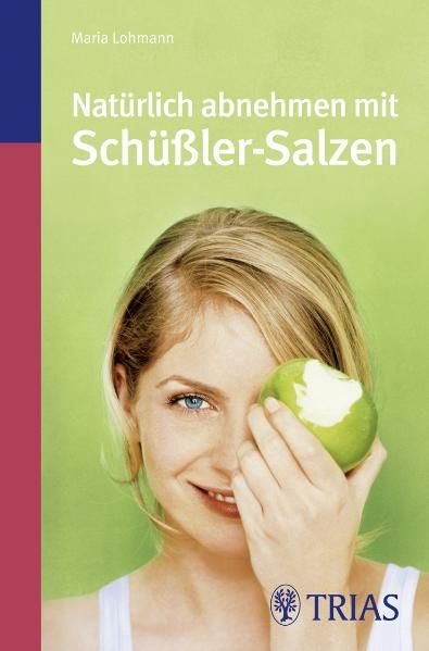 Natürlich abnehmen mit Schüßler-Salzen (TB-Ausgabe)