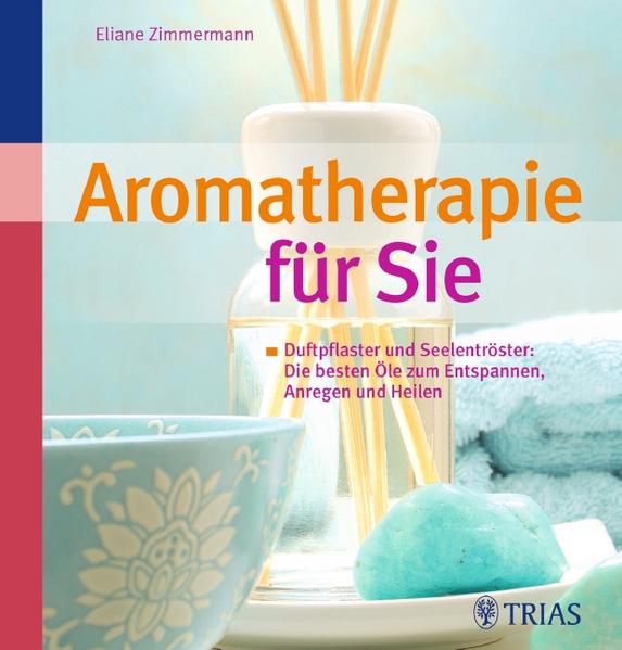 Aromatherapie für Sie