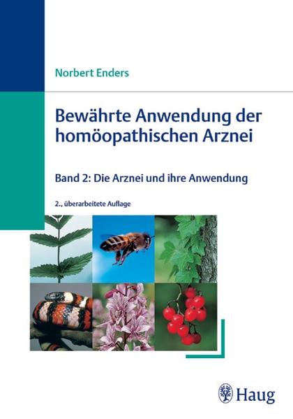 Bewährte Anwendungen der homöopathischen Arznei